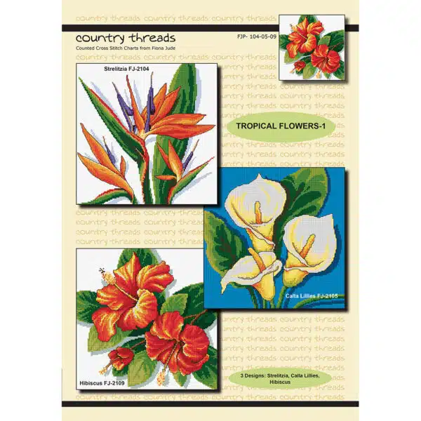 Country Threads Tropical Flowers 1  FJP-104-05-09 Hard Copy