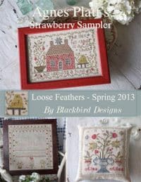 Loose Feathers -  Agnes Platt's Strawberry Sampler by Blackbird Designs