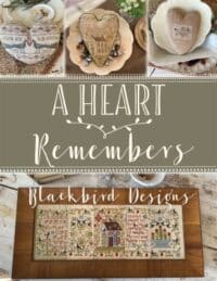 Heart Remembers (reprinted) Blackbird Designs