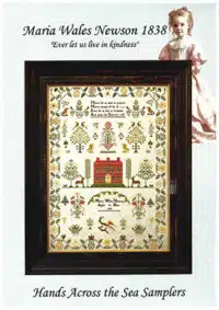 Hands Across The Sea Samplers - Maria Wales Newson 1838
