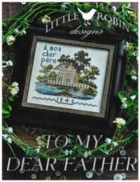 Little Robin Designs - To My Dear Father