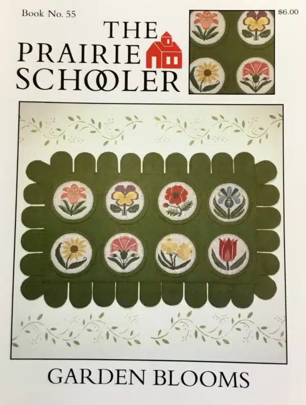 The Prairie Schooler - Garden Blooms