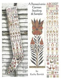 Kathy Barrick - Pennsylvania German Stocking and Sampler