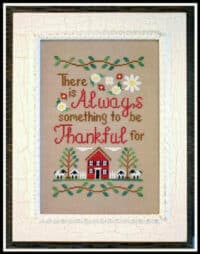 Country Cottage Needleworks - To Be Thankful