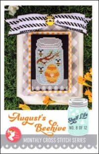 It’s Sew Emma - Shelf Life Part 8 of 12: August's Beehive