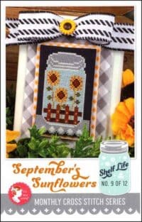 It’s Sew Emma - Shelf Life Part 9 of 12: September's Sunflowers